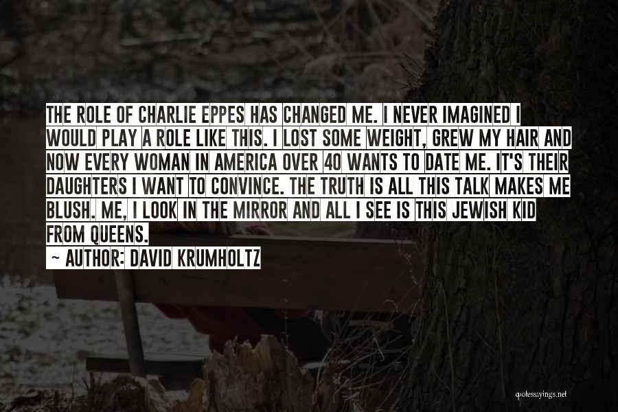 40 And Over Quotes By David Krumholtz