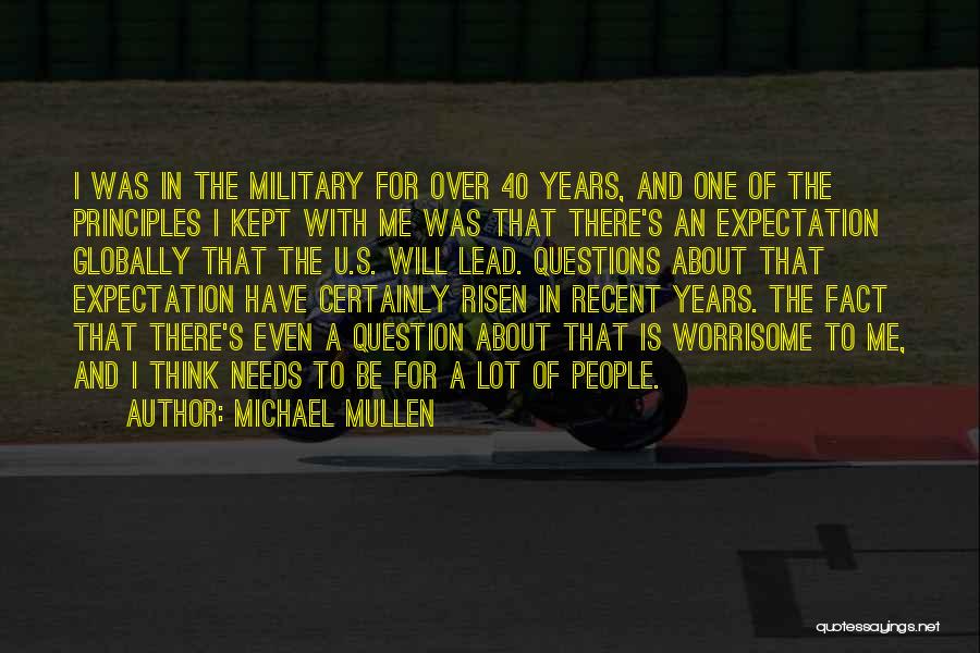 40 And Over Quotes By Michael Mullen