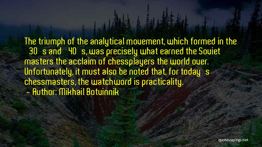 40 And Over Quotes By Mikhail Botvinnik