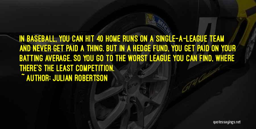 40 And Single Quotes By Julian Robertson