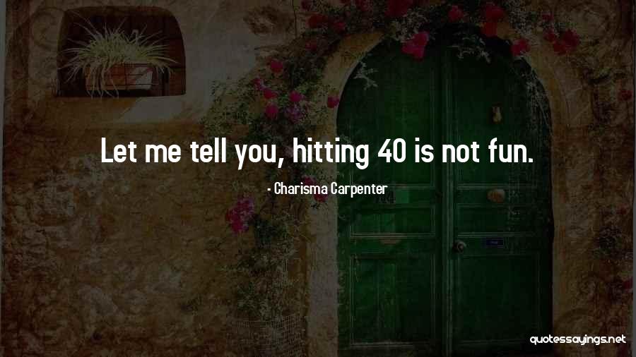 40 Let Quotes By Charisma Carpenter 40 Let Quotes By Charisma Carpenter