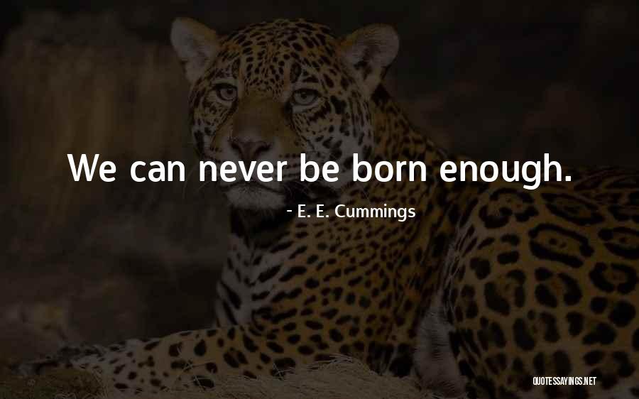 40 Oz Van Quotes By E. E. Cummings 40 Oz Van Quotes By E. E. Cummings