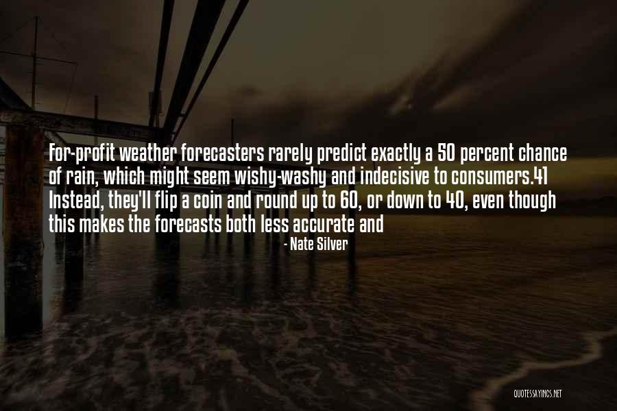 40 Weather Quotes By Nate Silver 40 Weather Quotes By Nate Silver