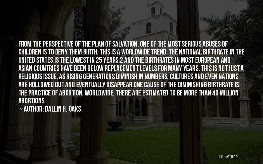 40 Years From Now Quotes By Dallin H. Oaks