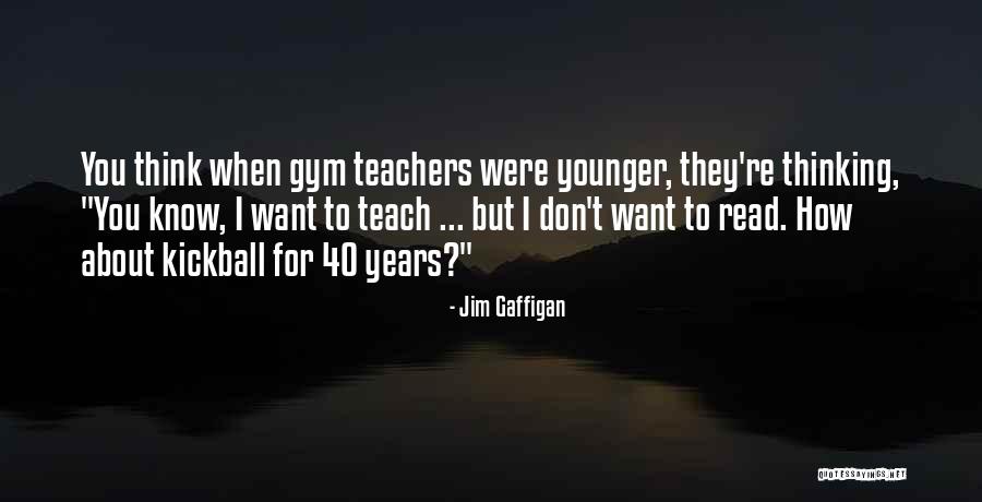 40 Years Funny Quotes By Jim Gaffigan