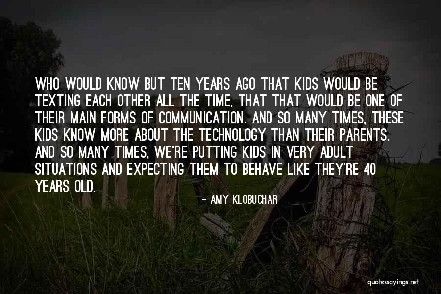 40 Years Old Quotes By Amy Klobuchar 40 Years Old Quotes By Amy Klobuchar