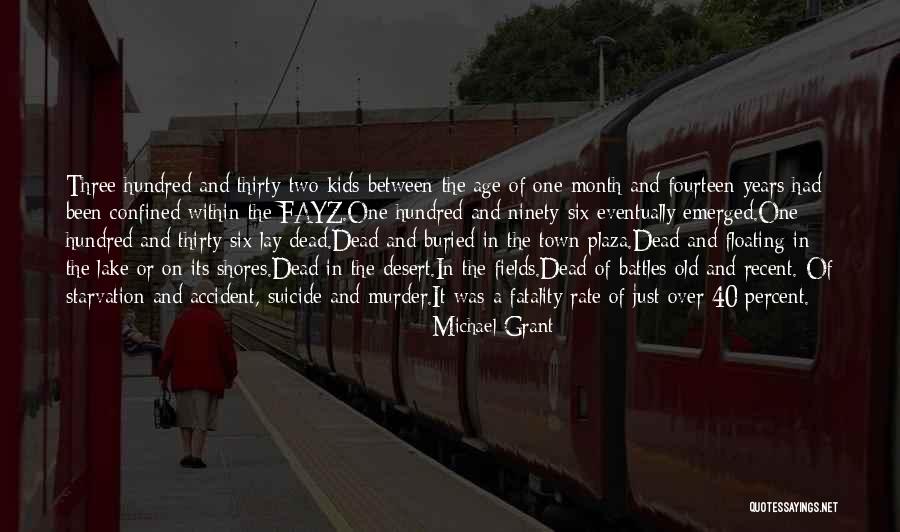 40 Years Old Quotes By Michael Grant 40 Years Old Quotes By Michael Grant