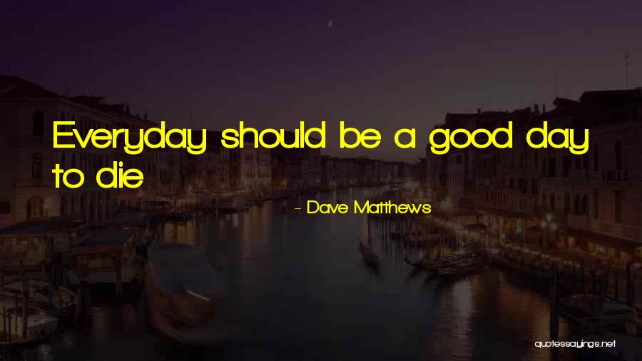 400 Motivational Quotes By Dave Matthews 400 Motivational Quotes By Dave Matthews