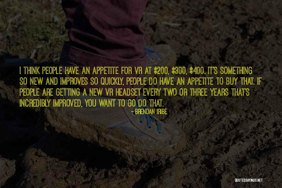 400 Years Quotes By Brendan Iribe 400 Years Quotes By Brendan Iribe