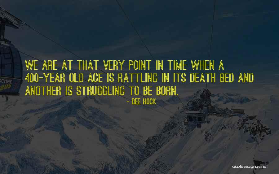 400 Years Quotes By Dee Hock 400 Years Quotes By Dee Hock