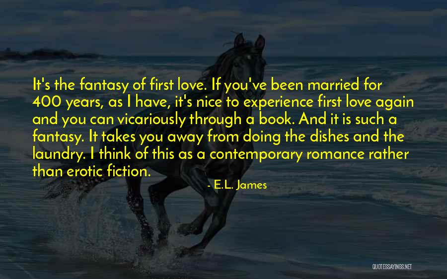 400 Years Quotes By E.L. James 400 Years Quotes By E.L. James