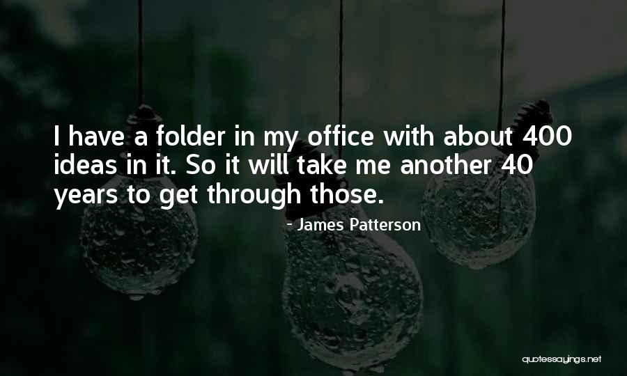 400 Years Quotes By James Patterson 400 Years Quotes By James Patterson