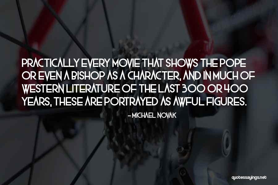400 Years Quotes By Michael Novak 400 Years Quotes By Michael Novak