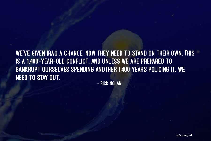 400 Years Quotes By Rick Nolan 400 Years Quotes By Rick Nolan