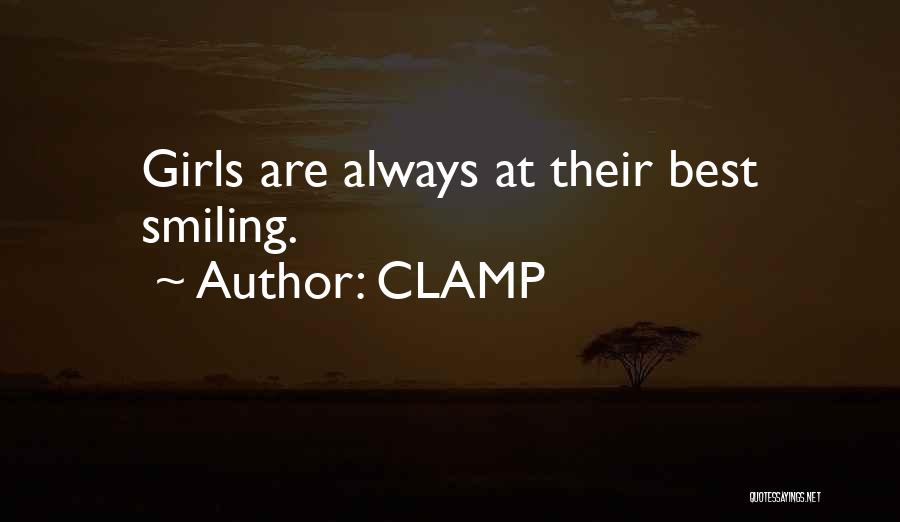 CLAMP Quotes: Girls Are Always At Their Best Smiling.