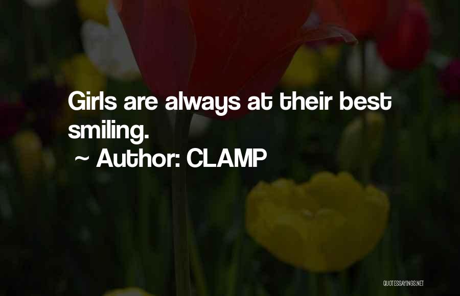 CLAMP Quotes: Girls Are Always At Their Best Smiling.