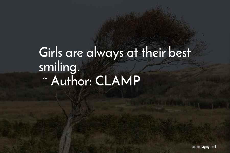 CLAMP Quotes: Girls Are Always At Their Best Smiling.