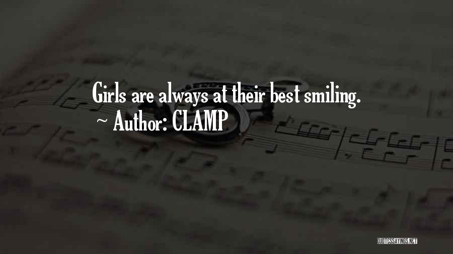 CLAMP Quotes: Girls Are Always At Their Best Smiling.