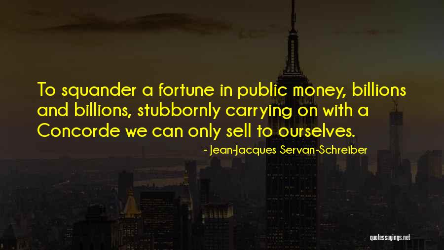 400s Chart Quotes By Jean-Jacques Servan-Schreiber 400s Chart Quotes By Jean-Jacques Servan-Schreiber