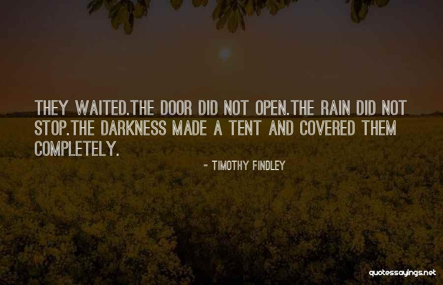404 Quotes By Timothy Findley 404 Quotes By Timothy Findley