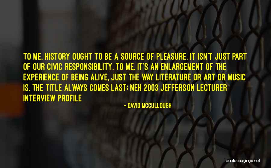 40th Birthday Gag Quotes By David McCullough 40th Birthday Gag Quotes By David McCullough