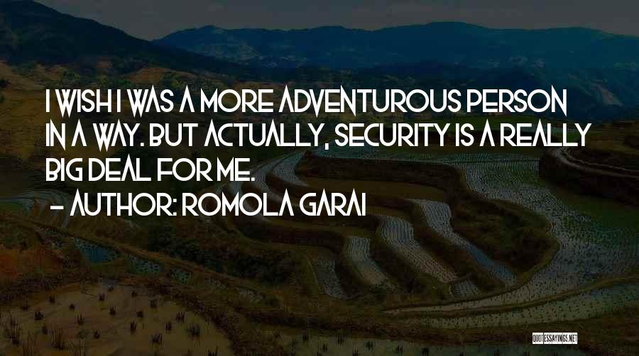 40th Class Reunion Quotes By Romola Garai