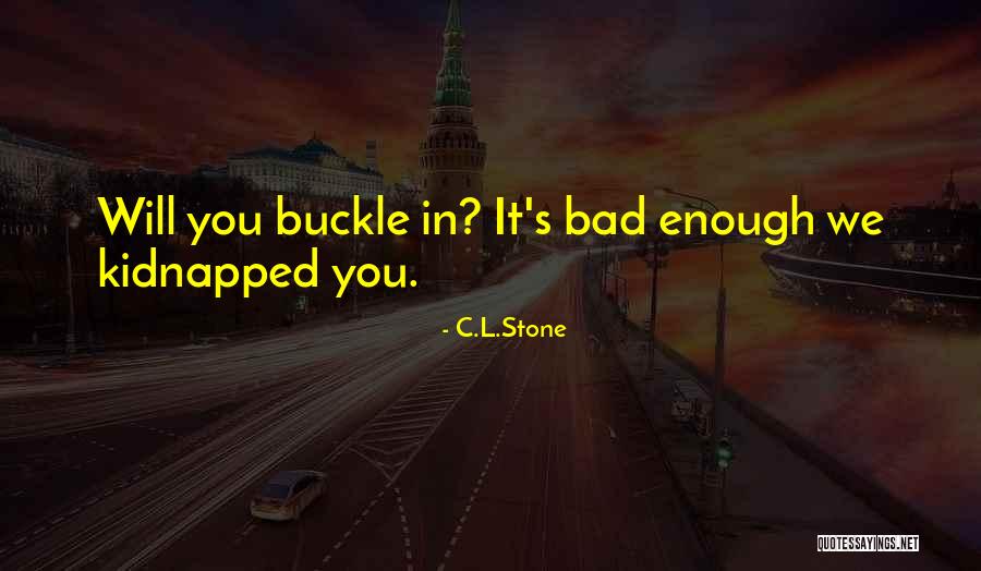 4103582232 Quotes By C.L.Stone 4103582232 Quotes By C.L.Stone
