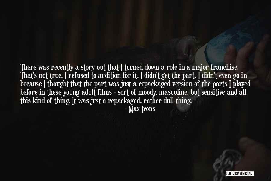 4123 Quotes By Max Irons 4123 Quotes By Max Irons