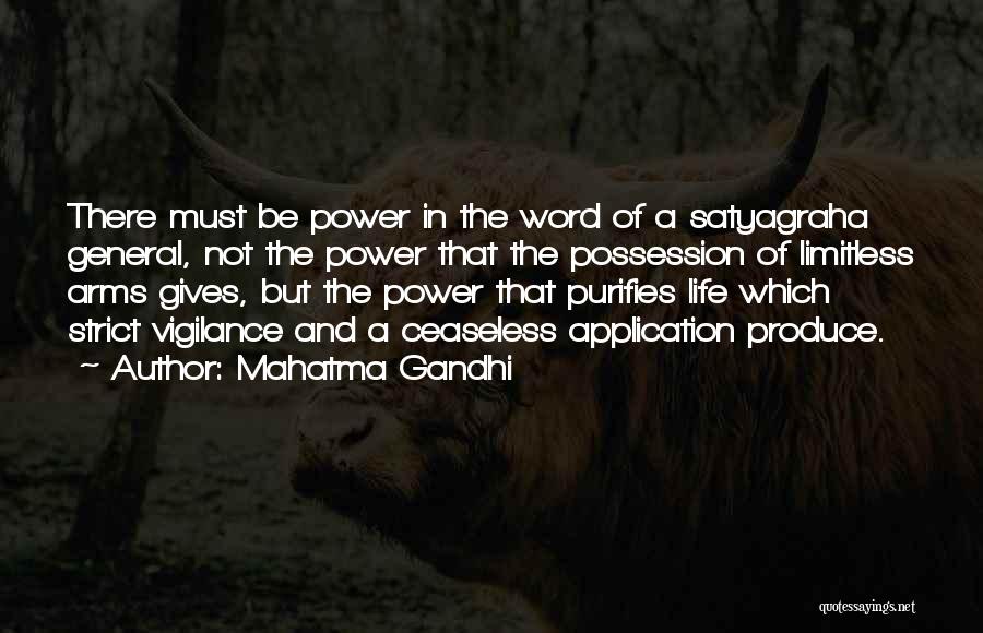 Mahatma Gandhi Quotes: There Must Be Power In The Word Of A Satyagraha General, Not The Power That The Possession Of Limitless Arms