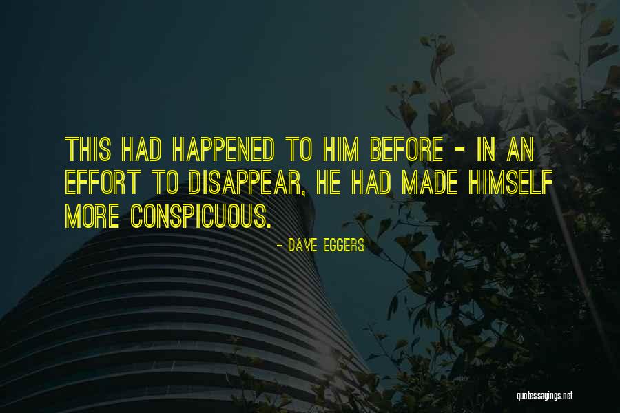4160 Quotes By Dave Eggers 4160 Quotes By Dave Eggers