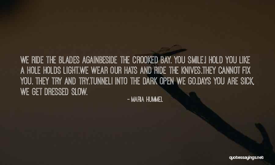 418664 Quotes By Maria Hummel 418664 Quotes By Maria Hummel