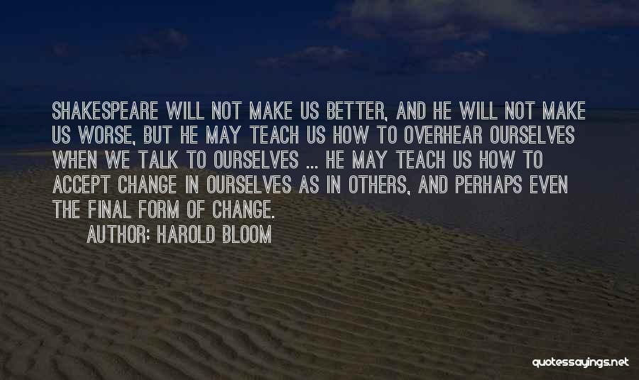 419 Will Ferguson Quotes By Harold Bloom 419 Will Ferguson Quotes By Harold Bloom