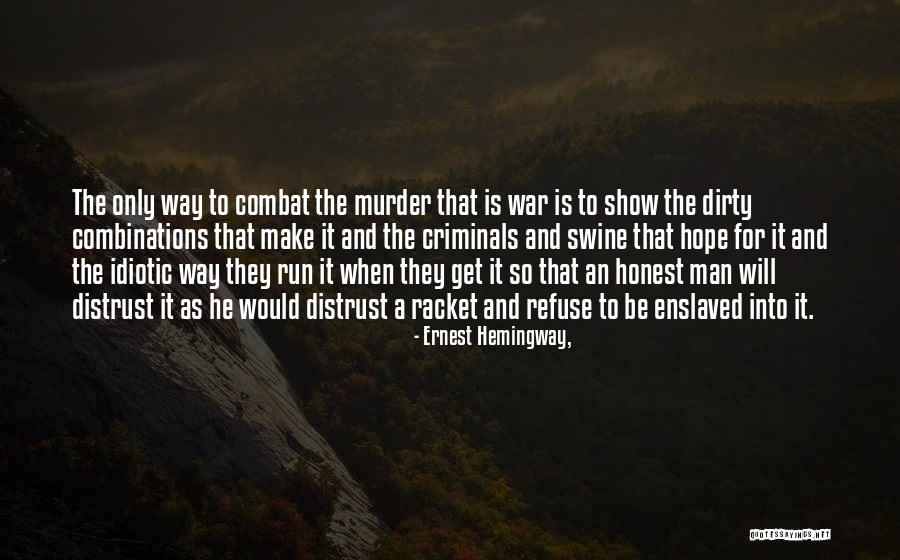 41st Clone Quotes By Ernest Hemingway, 41st Clone Quotes By Ernest Hemingway,