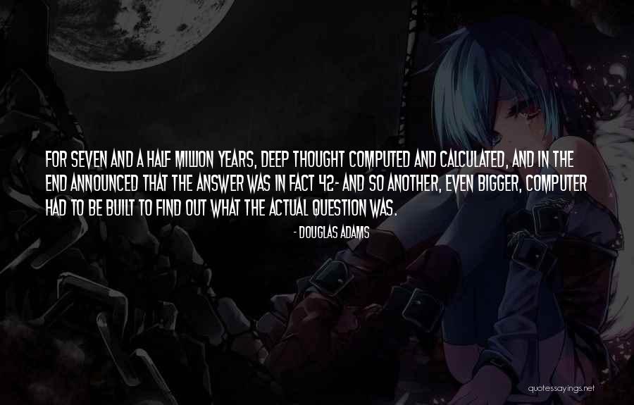 42 For Quotes By Douglas Adams 42 For Quotes By Douglas Adams