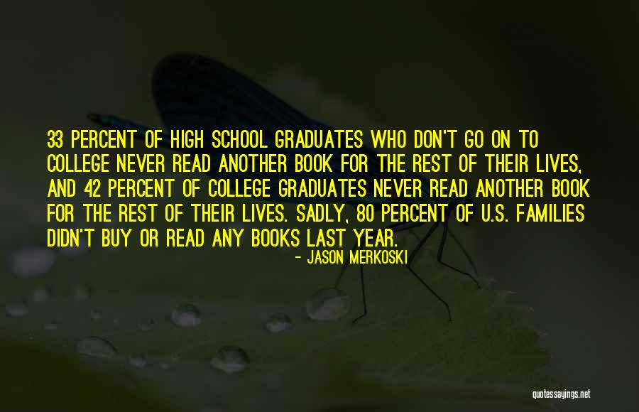 42 For Quotes By Jason Merkoski 42 For Quotes By Jason Merkoski