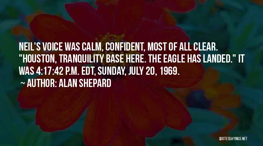 42 Quotes By Alan Shepard