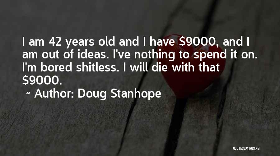 42 Quotes By Doug Stanhope