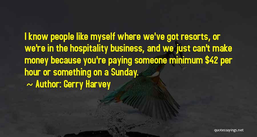 42 Quotes By Gerry Harvey