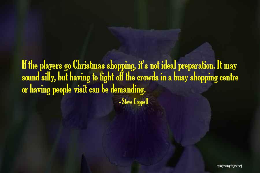 420 Pics Quotes By Steve Coppell 420 Pics Quotes By Steve Coppell