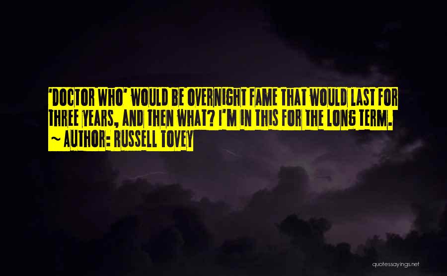 Russell Tovey Quotes: 'doctor Who' Would Be Overnight Fame That Would Last For Three Years, And Then What? I'm In This For The