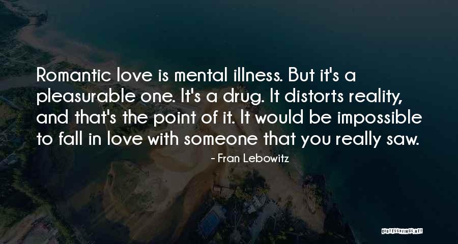 42141 Quotes By Fran Lebowitz 42141 Quotes By Fran Lebowitz