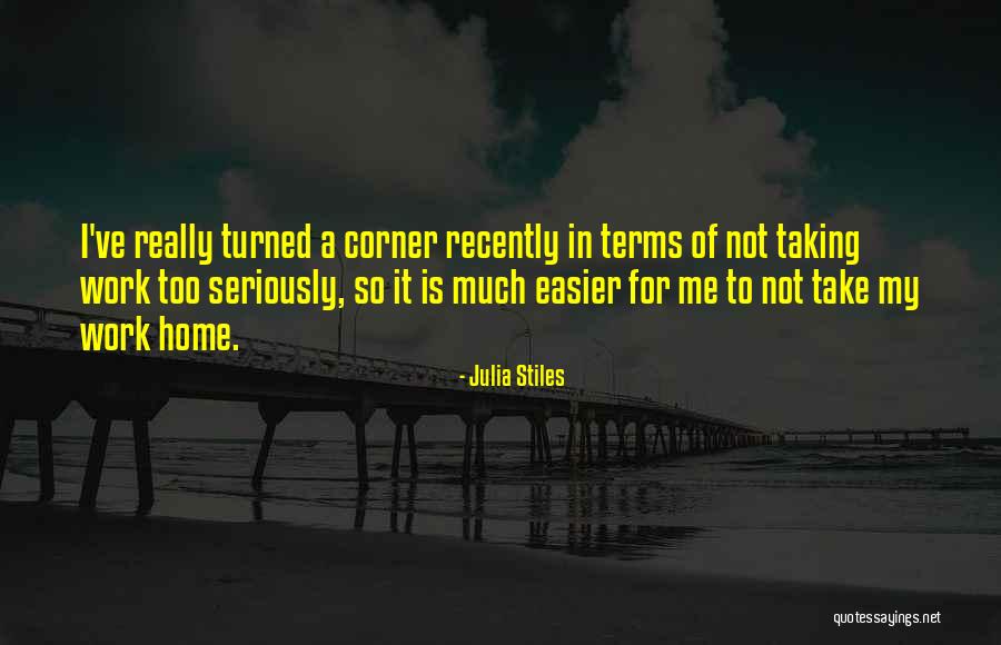 4243004178 Quotes By Julia Stiles 4243004178 Quotes By Julia Stiles