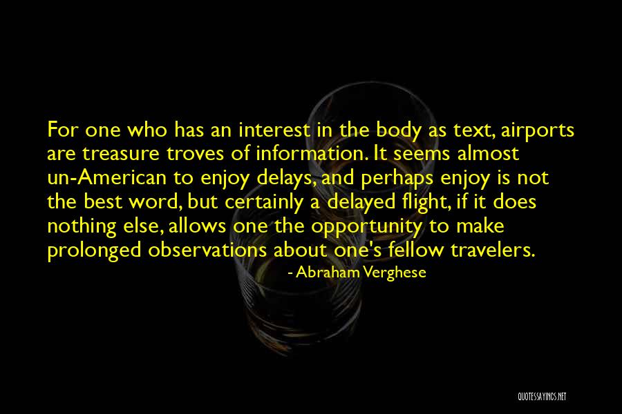 4243321371 Quotes By Abraham Verghese 4243321371 Quotes By Abraham Verghese