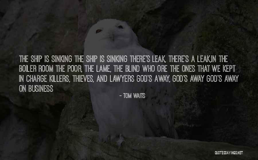 4243341607 Quotes By Tom Waits 4243341607 Quotes By Tom Waits