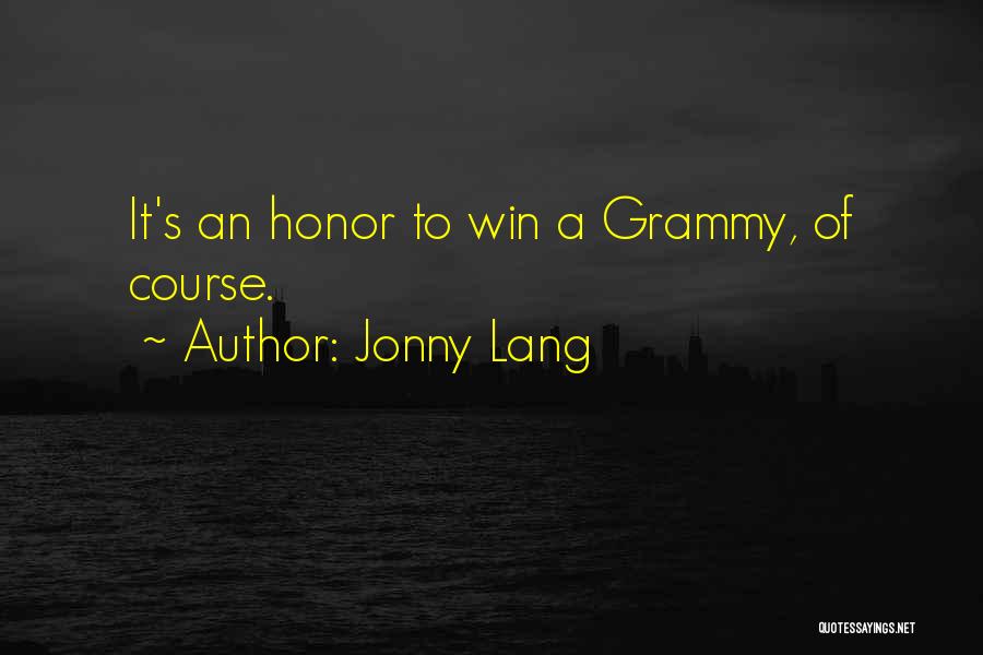 Jonny Lang Quotes: It's An Honor To Win A Grammy, Of Course.