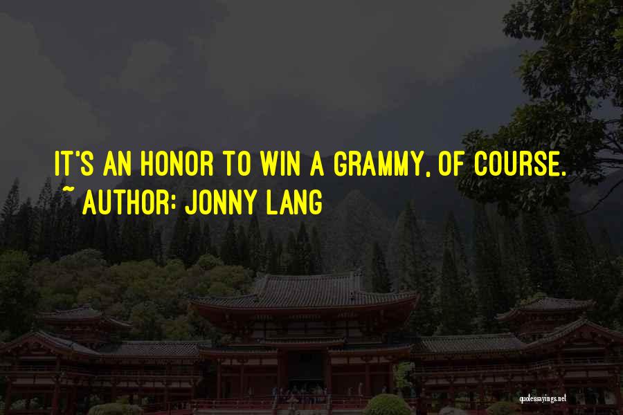 Jonny Lang Quotes: It's An Honor To Win A Grammy, Of Course.