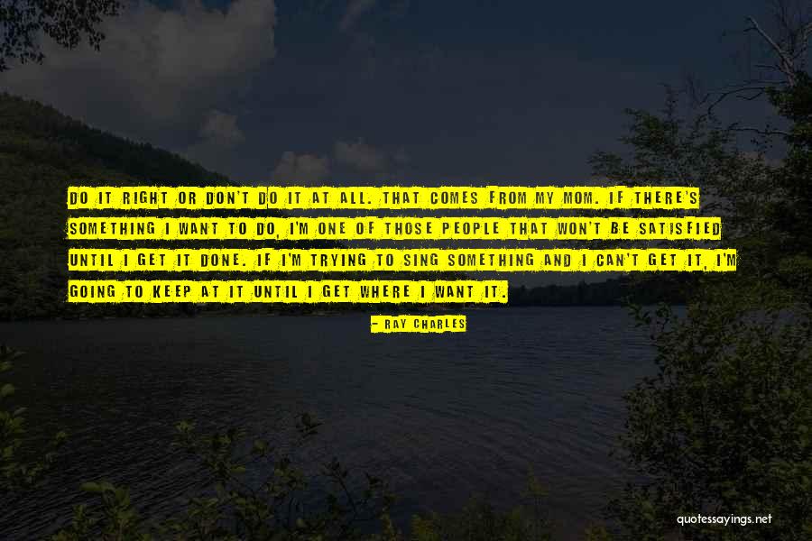42491584 Quotes By Ray Charles 42491584 Quotes By Ray Charles