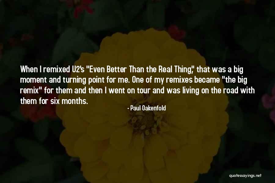 424919 Quotes By Paul Oakenfold 424919 Quotes By Paul Oakenfold