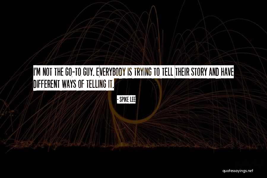 424919 Quotes By Spike Lee 424919 Quotes By Spike Lee