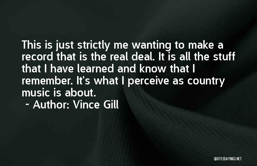 424939 Quotes By Vince Gill